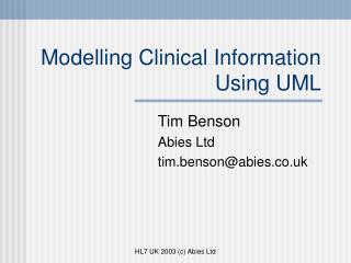Modelling Clinical Information Using UML