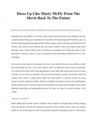 Dress up like marty mcfly from the movie back to the future