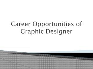 Career Opportunities of Graphic Designer