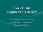 Block Grant Requirements Review