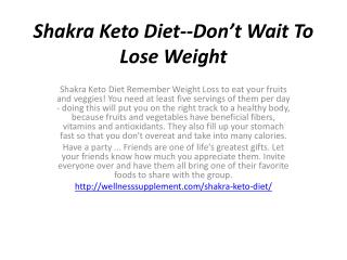 Shakra Keto Diet--Easy Way Fat To Fit