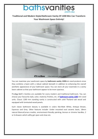 Traditional and Modern Styled Bathroom Vanity Of 1200 Mm Can Transform Your Washroom Space Entirely!