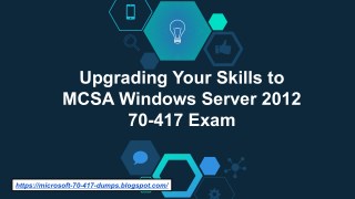 Get Valid Microsoft 70-417 Exam Braindumps - 70-417 Braindumps