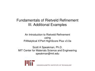 Fundamentals of Rietveld Refinement III. Additional Examples