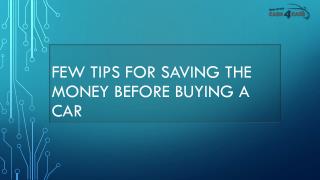 Few Tips For Saving The Money Before Buying a Car