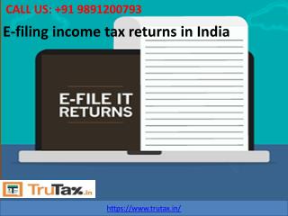 More about E-filing income tax returns in India 09891200793