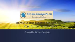 Marble Statue| Statue Manufacturer | K.W Stone Technologies