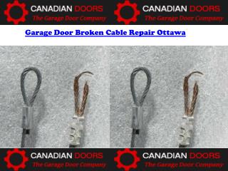 Garage door broken cable repair ottawa