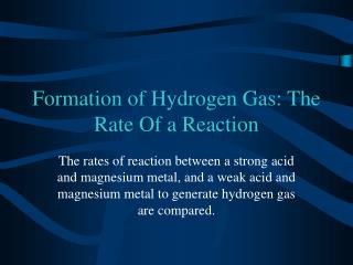 Formation of Hydrogen Gas: The Rate Of a Reaction