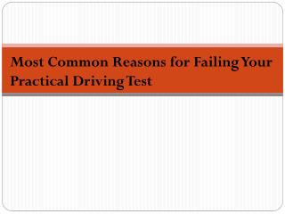 Most Common Reasons for Failing Your Practical Driving Test