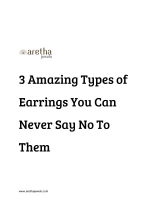 3 Amazing Types of Earrings You Can Never Say No To Them
