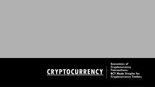 Economics of Cryptocurrency Transactions | Platinum Trading Institute