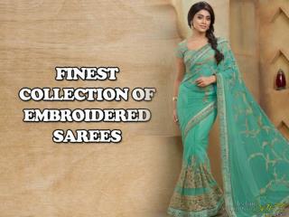 Finest Collection Of Embroidered Sarees