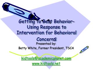 Getting to Best Behavior- Using Response to Intervention for Behavioral Concern s