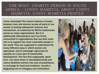 The William Brady Charitable Organization in south africa - conny mametja, about conny mametja, conny mametja profile