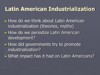 Latin American Industrialization