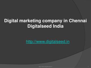 Digital marketing company in Chennai | best online marketing agency in Chennai | Digitalseed