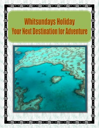 Whitsundays Holiday - Your Next Destination for Adventure