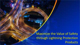 Maximize the Value of Safety through Lightning Protection Products