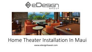 Home Theater Installation In Maui