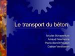 Le transport du b ton