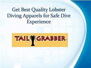 Get Best Quality Lobster Diving Apparels for Safe Dive Experience