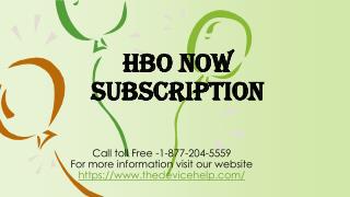HBO Now Subscription 1 877 204 5559