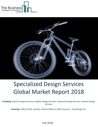 Specialized Design Services Global Market Report 2018