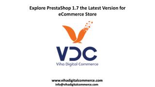 Explore PrestaShop 1.7 the Latest Version for eCommerce Store