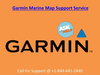 Garmin Marine Map Support Service Call on @ 1-844-441-2440