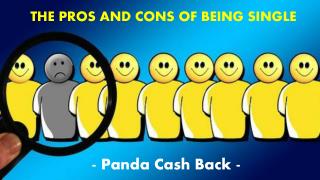 When You are Single the Pros and Cons_Panda Cash Back