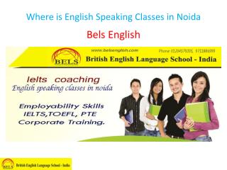 Where is English Speaking Classes in Noida