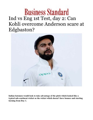 Ind vs Eng 1st Test, day 2: Can Kohli overcome Anderson scare at Edgbaston?