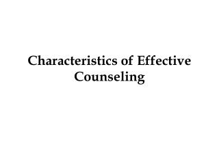 Characteristics of Effective Counseling