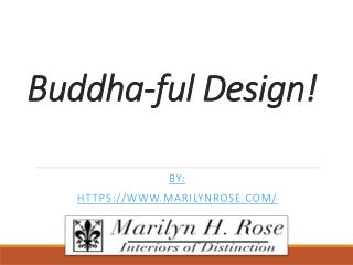 Buddha-ful Design!