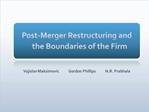 Post-Merger Restructuring and the Boundaries of the Firm