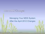 Hot MDS Changes