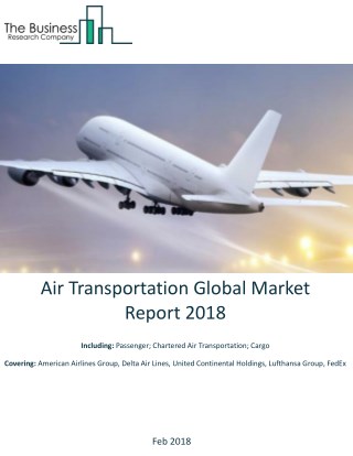 Air Transportation Global Market Report 2018