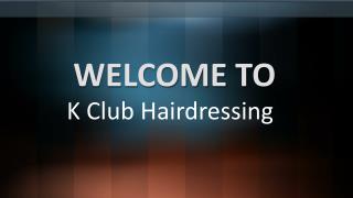 Get The Best Hair Salon Service in Westport