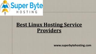 Best Linux Hosting Service Providers -Superbytehosting