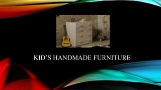 Decorate Your Kidâ€™s Room With Kidâ€™s Handmade Furniture