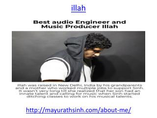 Best audio Engineer and Music Producer Illah