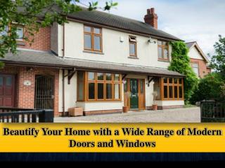 Beautify Your Home with a Wide Range of Modern Doors and Windows