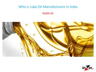 Who is Lube Oil Manufacturers in India