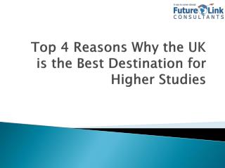 Top 4 Reasons Why the UK is the best destination for Higher Studies