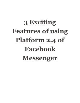 3 Exciting Features of using Platform 2.4 of Facebook Messenger