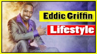 Eddie Griffin Lifestyle â˜… Net Worth â˜… Biography â˜… Family