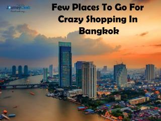 Few Places To Go For Crazy Shopping In Bangkok