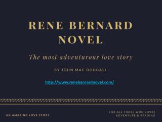 RenÃ© Bernard Novel - An Intro To the Historical Love Novel