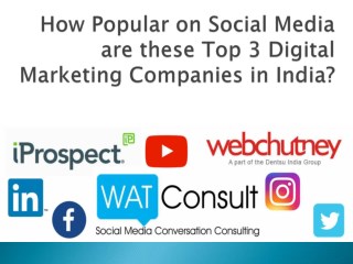 How Popular on Social Media are these Top 3 Digital Marketing Companies in India?